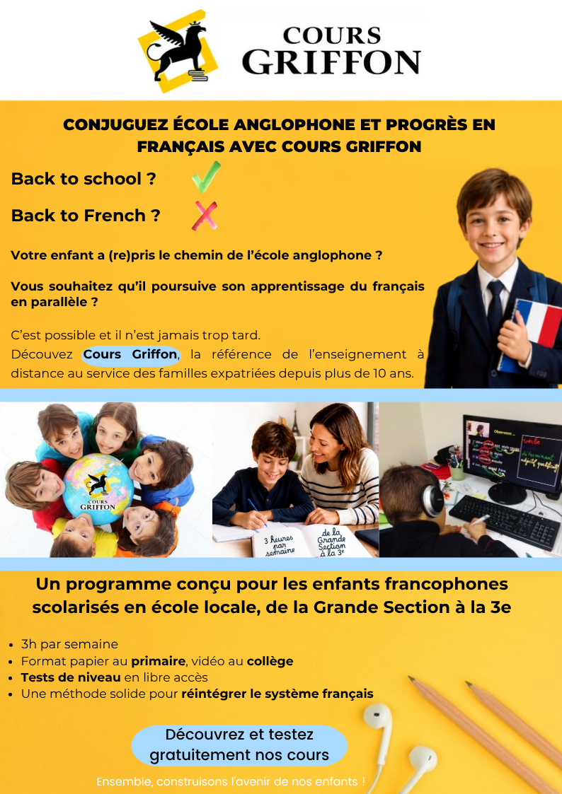 Conjuguez école anglophone et progrès en français avec Cours Griffon : 3h par semaine, de la Grande Section à la 3e.