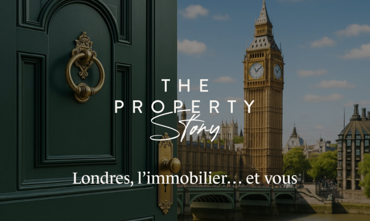 The Property Story – Votre histoire mérite un lieu d’exception à Londres
