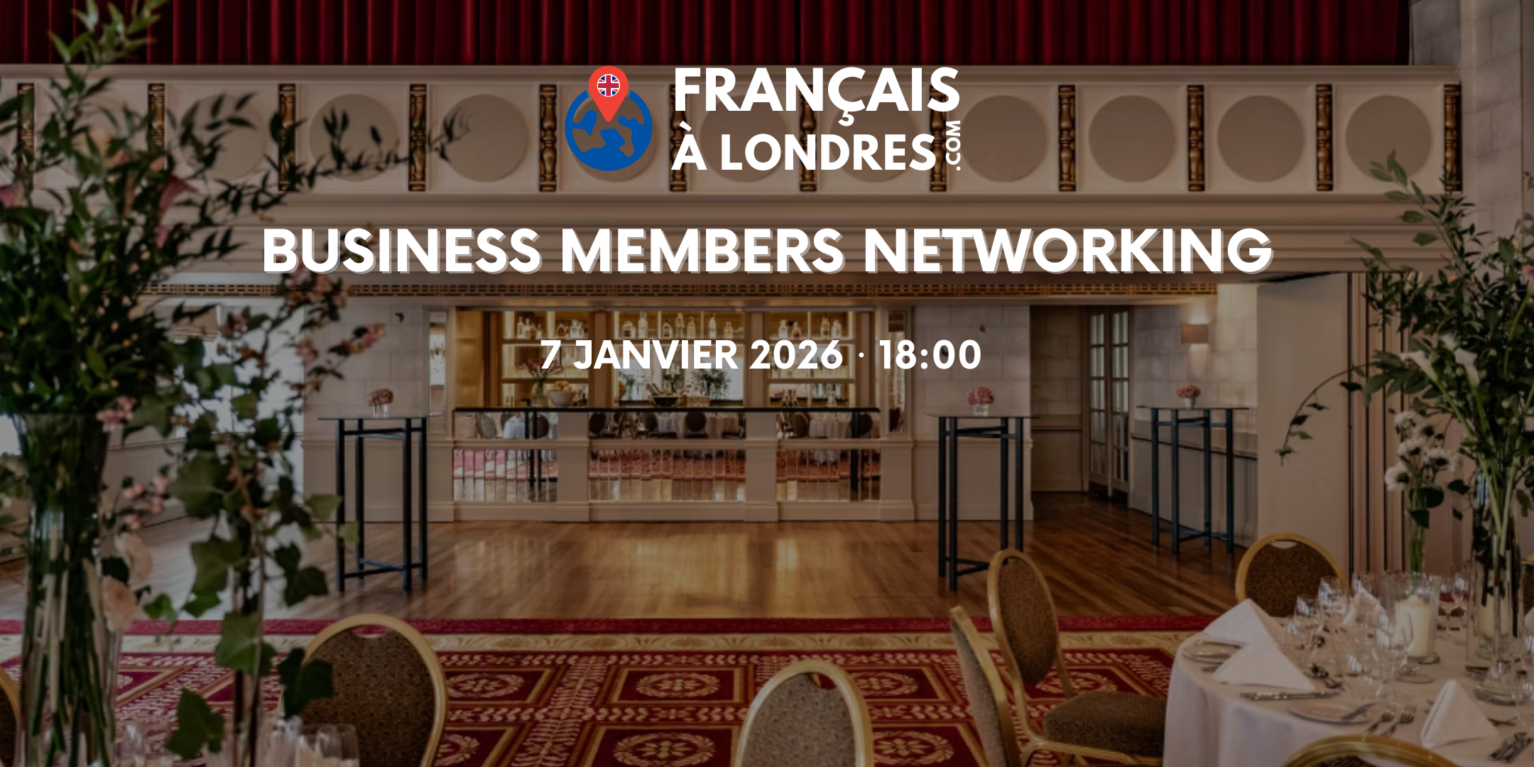 🇫🇷 Soirée des partenaires - Mardi 7 Janvier 2026