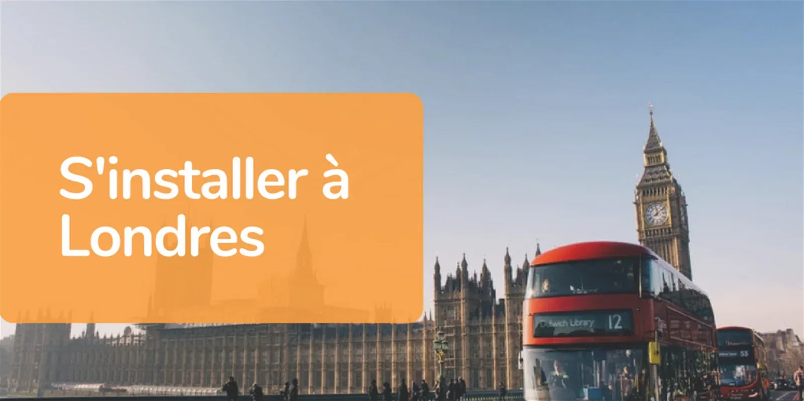 Comment s'installer à Londres