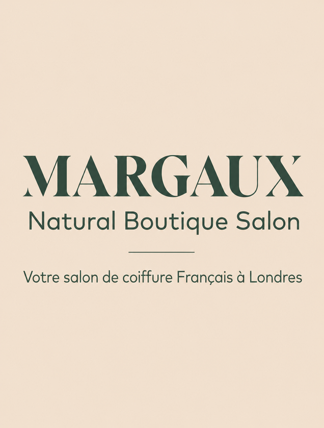 Margaux — Natural Boutique Salon, votre salon de coiffure français à Londres